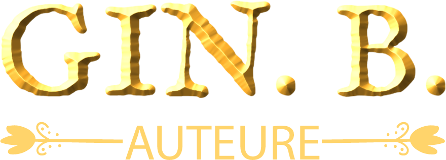 Gin. B. Auteure de romans Fantastique